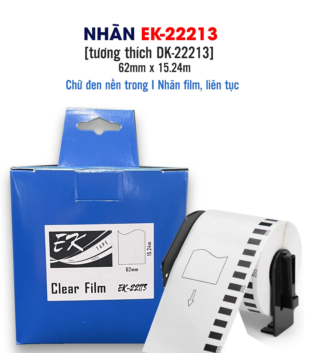 Nhãn film nhựa EK-22213 (DK-22213), 62mm x 15m, Trong suốt | AIMO Việt Nam
