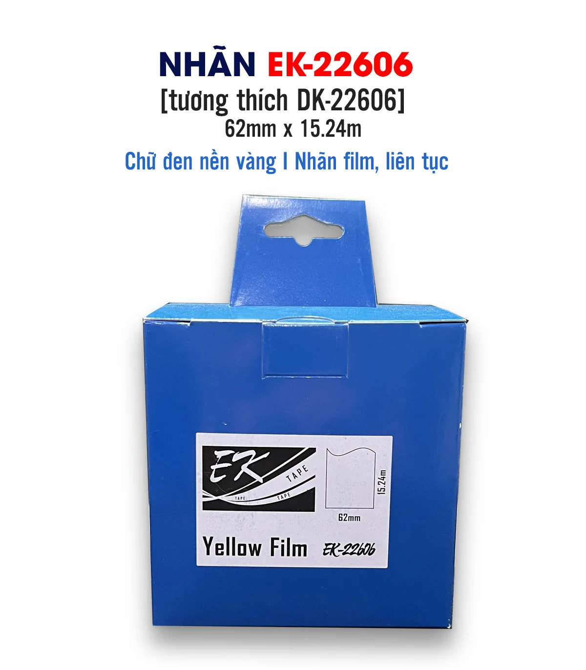 Nhãn film nhựa EK-22606 (DK-22606), 62mm x 15m, Vàng | AIMO Việt Nam
